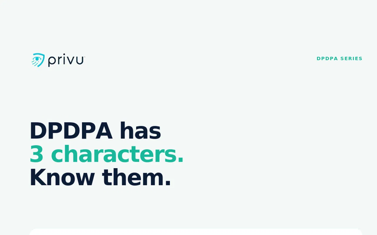 The Three Characters of DPDPA